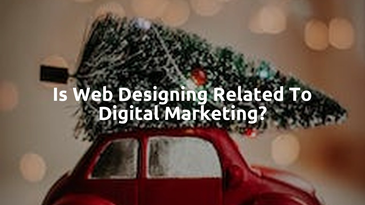 Is web designing related to digital marketing?