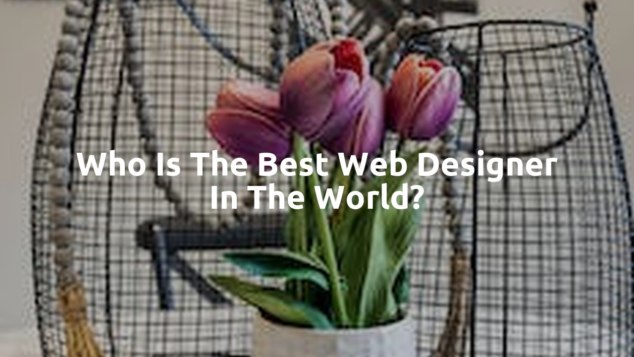 Who is the best web designer in the world?