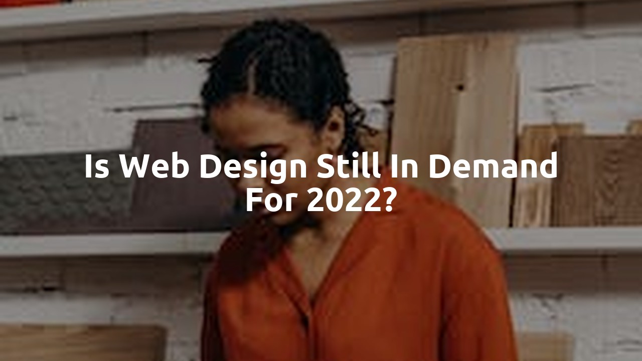 Is web design still in demand for 2022?