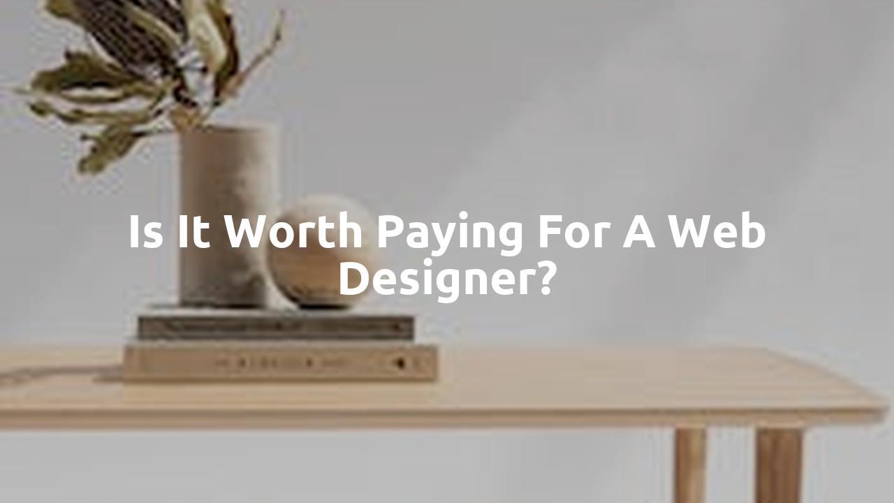 Is it worth paying for a web designer?