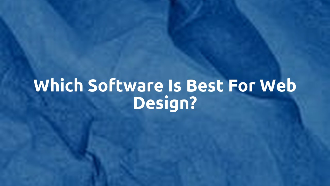 Which software is best for web design?
