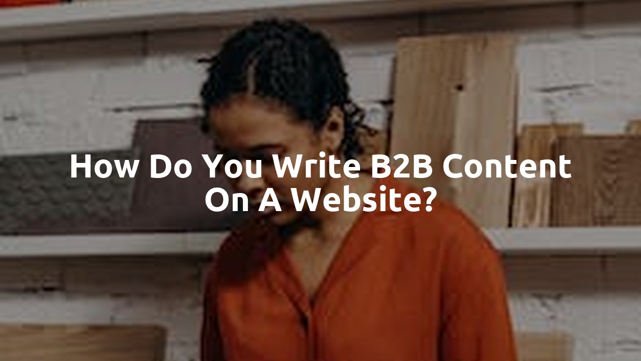 How do you write B2B content on a website?