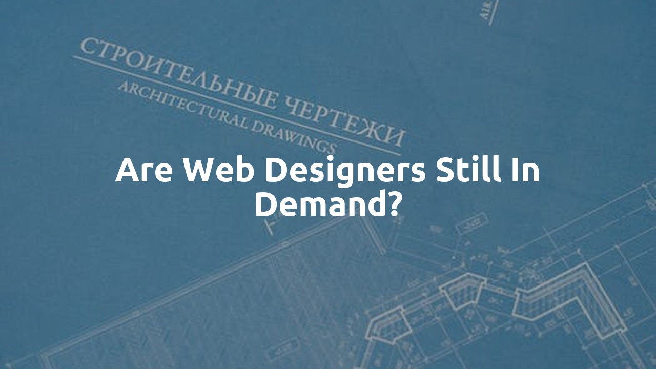 Are web designers still in demand?